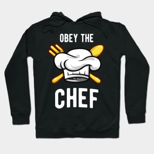 Obey The Chef Funny Cook Cooking Kitchen Hoodie
